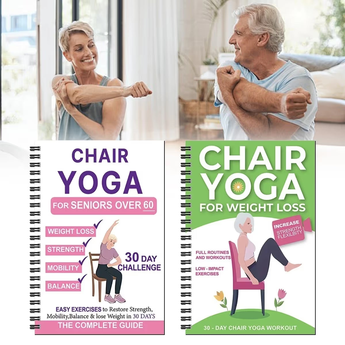 The Complete Guide to Chair Yoga for Seniors Over 60: 40+ Low-Impact Easy Exercises to Restore Strength, Mobility, Balance, and Lose Weight