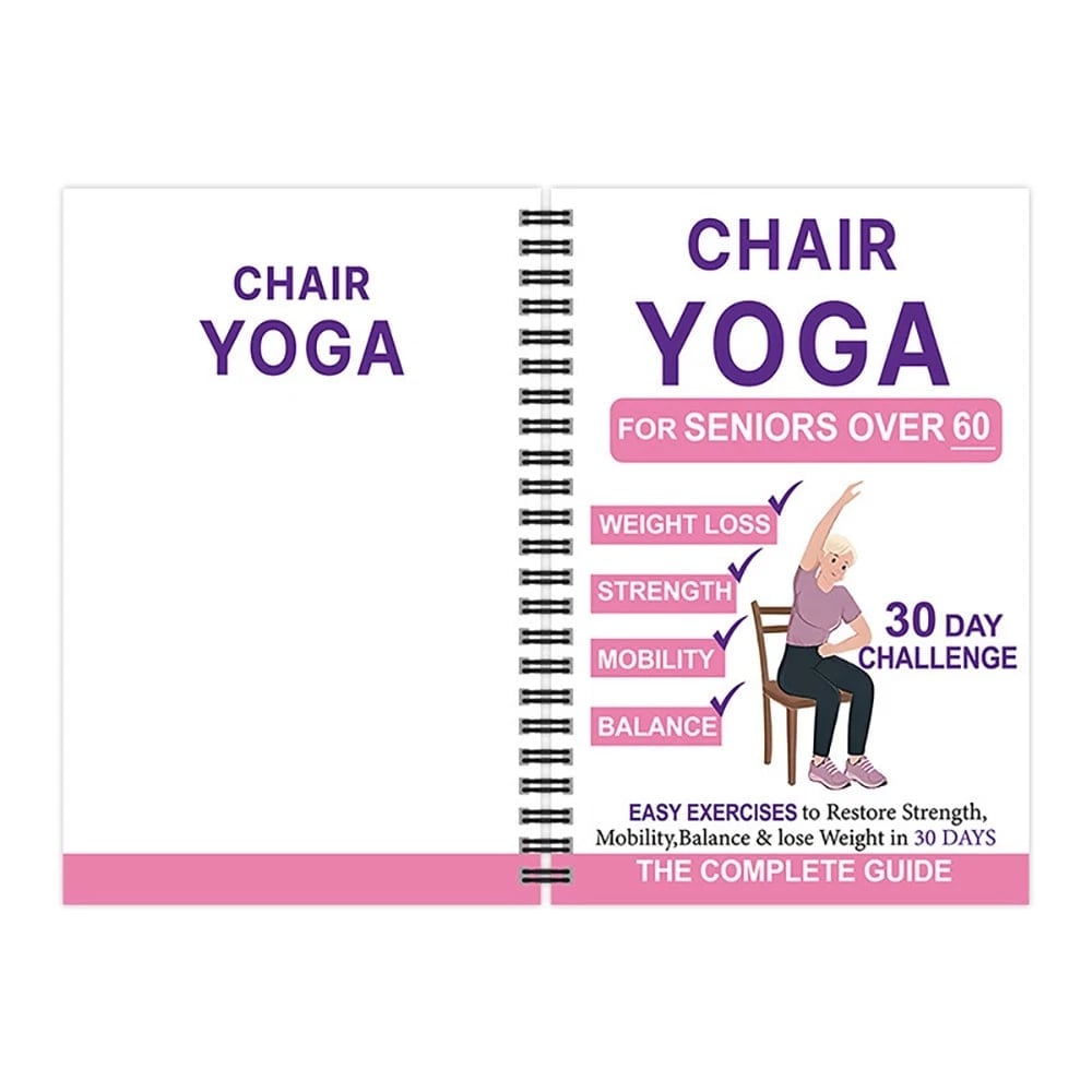 🔥Most Popular in 2026🔥The Complete Guide to Chair Yoga for Seniors Over 60: 40+ Low-Impact Easy Exercises to Restore Strength